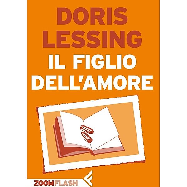 ZOOM Flash: Il figlio dell’amore, Doris Lessing