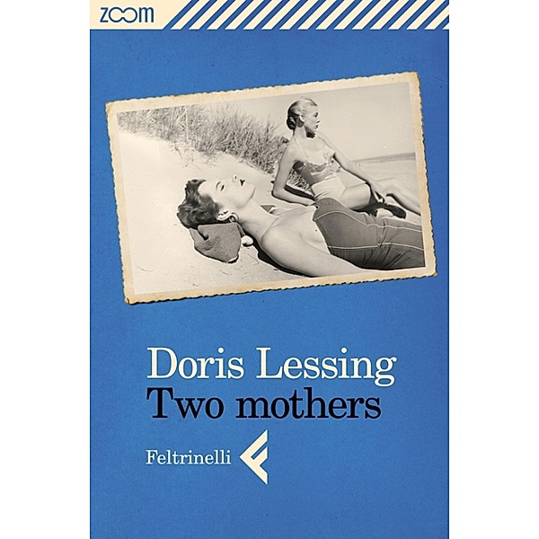 ZOOM Flash: Two mothers, Doris Lessing