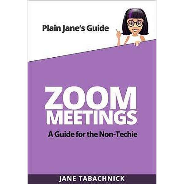 ZOOM MEETINGS / Simply Good Press, Jane Tabachnick