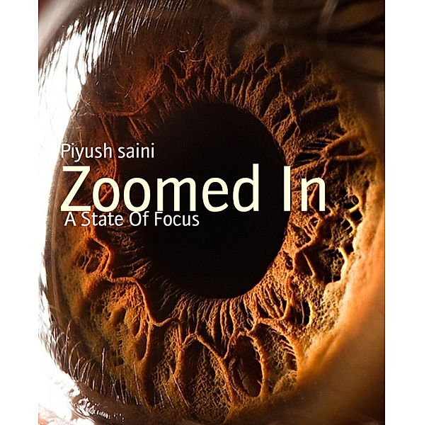 Zoomed In, Piyush Saini