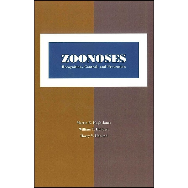 Zoonoses, Martin E. Hugh-Jones, William T. Hubbert, Harry V. Hagstad
