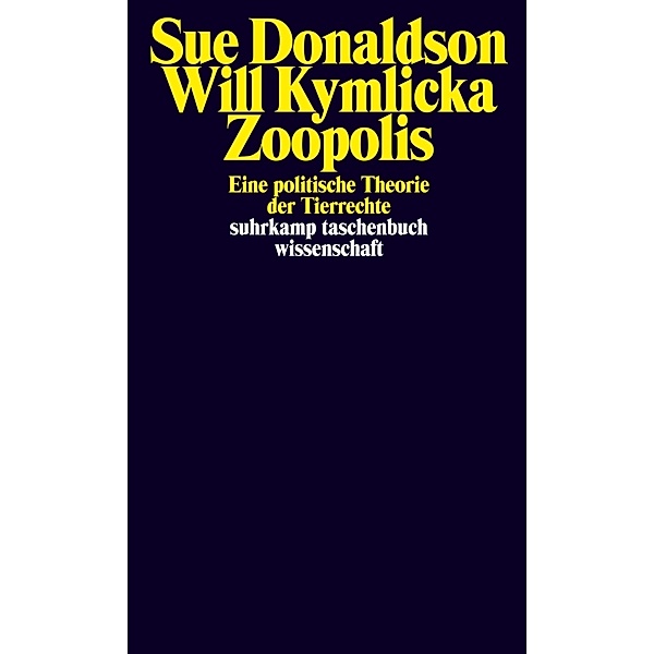 Zoopolis, Sue Donaldson, Will Kymlicka