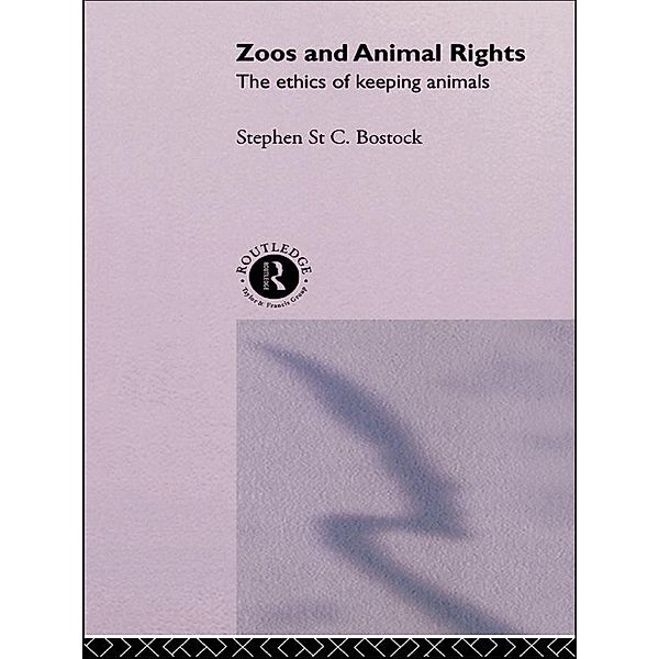 Zoos and Animal Rights, Stephen St C. Bostock