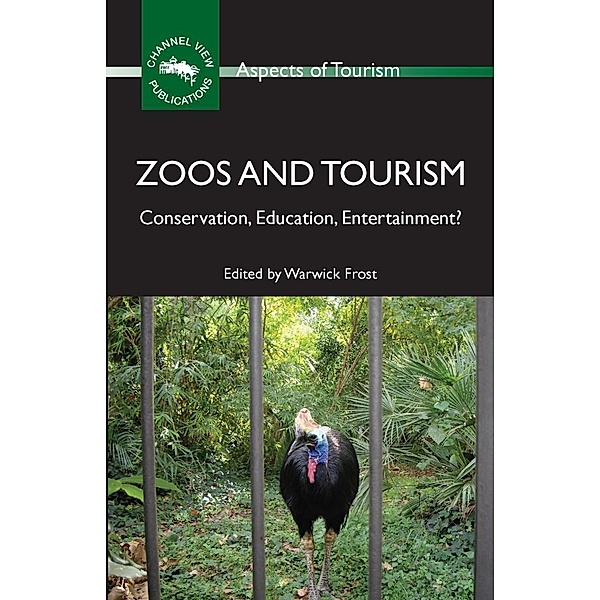 Zoos and Tourism / Aspects of Tourism Bd.46