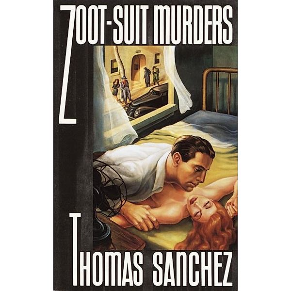 Zoot-Suit Murders / Vintage Contemporaries, Thomas Sanchez