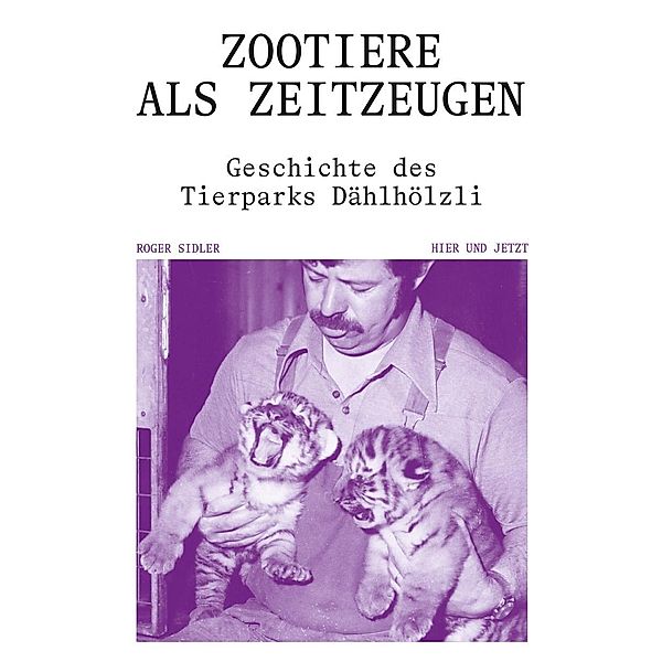 Zootiere als Zeitzeugen, Roger Sidler