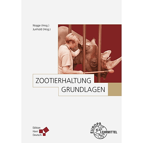 Zootierhaltung: Grundlagen, Jörg Junhold, Gunther Nogge