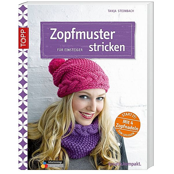 Zopfmuster stricken für Einsteiger, Tanja Steinbach