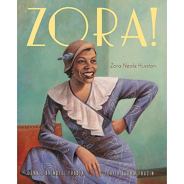 Zora! / Clarion Books, Dennis Brindell Fradin
