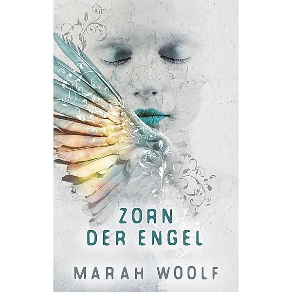 Zorn der Engel, Marah Woolf