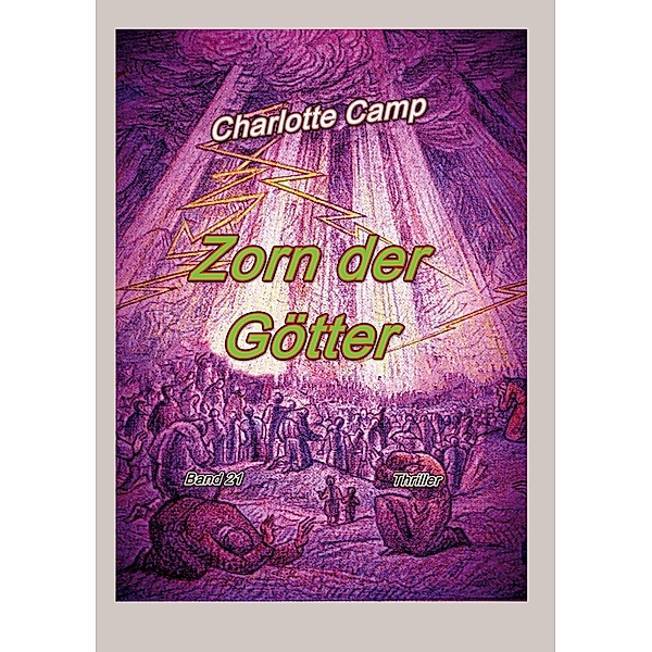 Zorn der Götter / Tor zur Ewigkeit Bd.1-21, Charlotte Camp