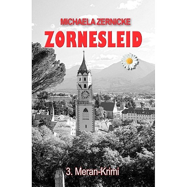 Zornesleid, Michaela Zernicke