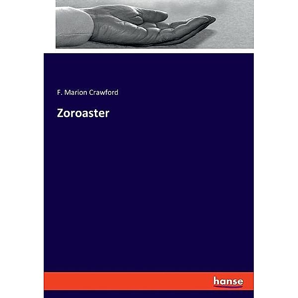 Zoroaster, F. Marion Crawford