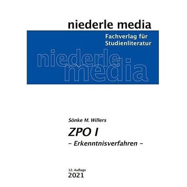 ZPO I Erkenntnisverfahren - 2021, Sönke M. Willers
