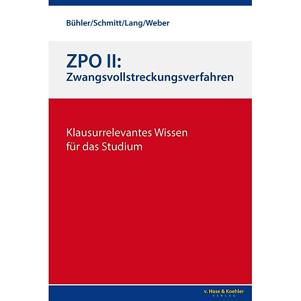 ZPO II: Zwangsvollstreckungsverfahren, Jonas, Schmitt,Felix Bühler, Rudi, Weber, Christoph Lang