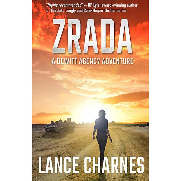 Zrada: A Carson Action Thriller (DeWitt Agency Adventures, #1) / DeWitt Agency Adventures, Lance Charnes