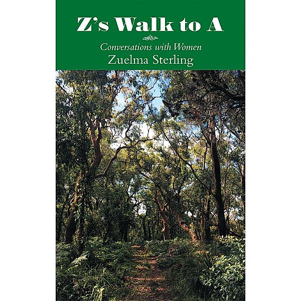 Z's Walk to A, Zuelma Sterling