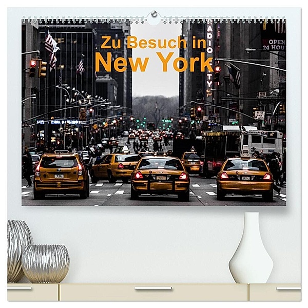 Zu Besuch in New York (hochwertiger Premium Wandkalender 2024 DIN A2 quer), Kunstdruck in Hochglanz, Tom Freudenstein