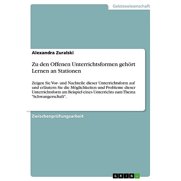 Zu den Offenen Unterrichtsformen gehört Lernen an Stationen, Alexandra Zuralski