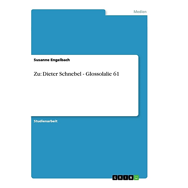 Zu: Dieter Schnebel - Glossolalie 61, Susanne Engelbach