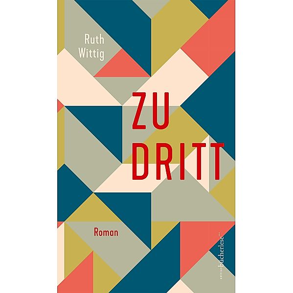Zu Dritt, Ruth Wittig
