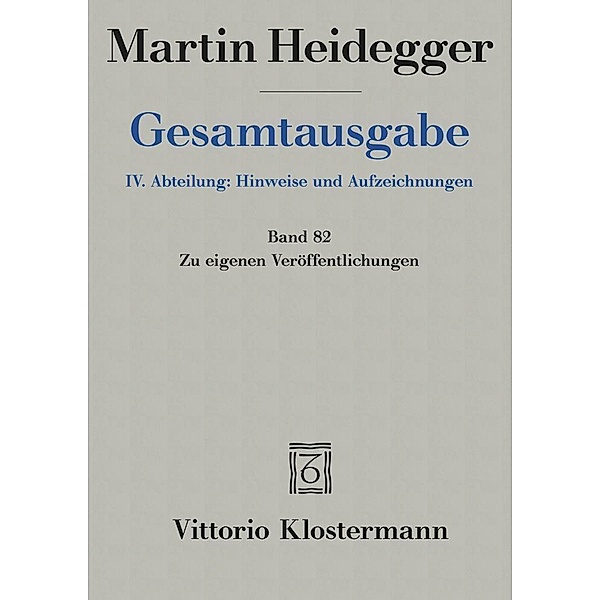 Zu eigenen Veröffentlichungen, Martin Heidegger