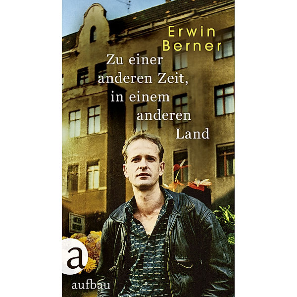 Zu einer anderen Zeit, in einem anderen Land, Erwin Berner