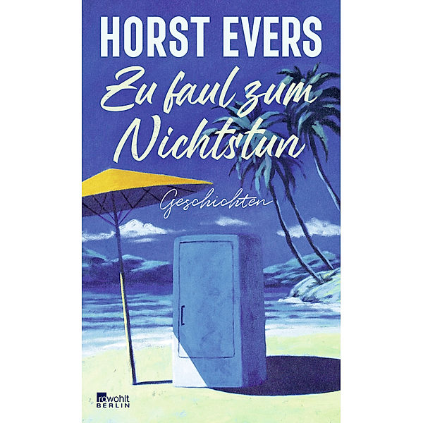 Zu faul zum Nichtstun, Horst Evers