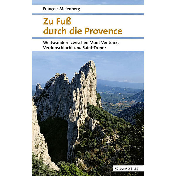 Zu Fuss durch die Provence, François Meienberg