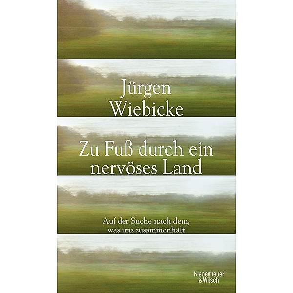 Zu Fuss durch ein nervöses Land, Jürgen Wiebicke