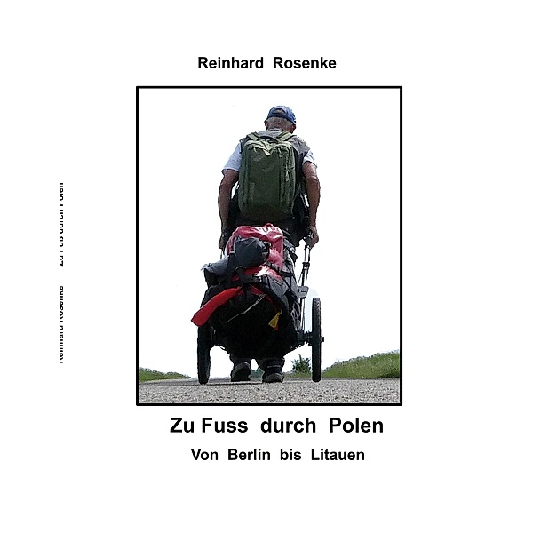 Zu Fuss durch Polen, Reinhard Rosenke