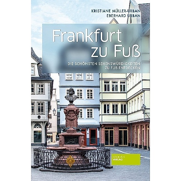 zu Fuß / Frankfurt zu Fuß, Kristiane Müller-Urban, Eberhard Urban
