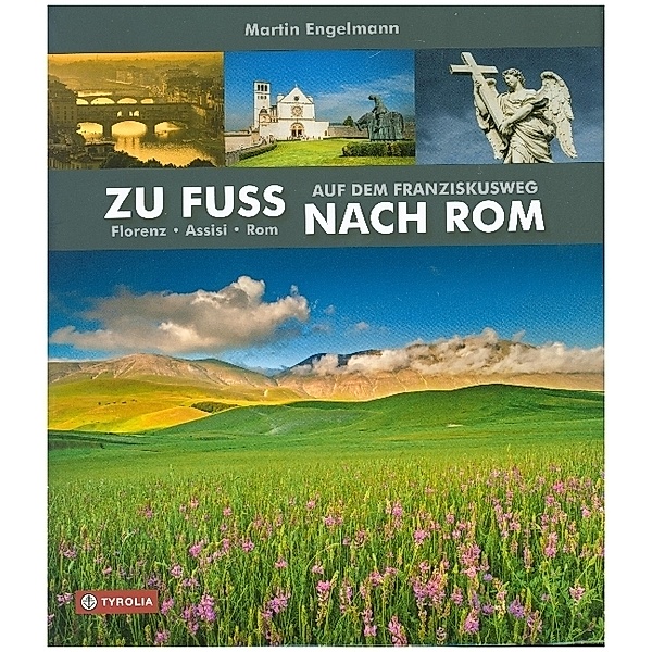 Zu Fuß nach Rom, Martin Engelmann, Anna-Maria Stiefmüller