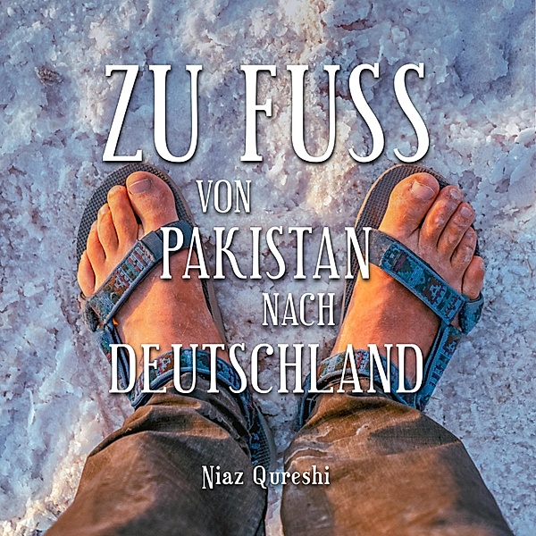 Zu Fuss von Pakistan nach Deutschland, Peter Schütt, Niaz Qureshi