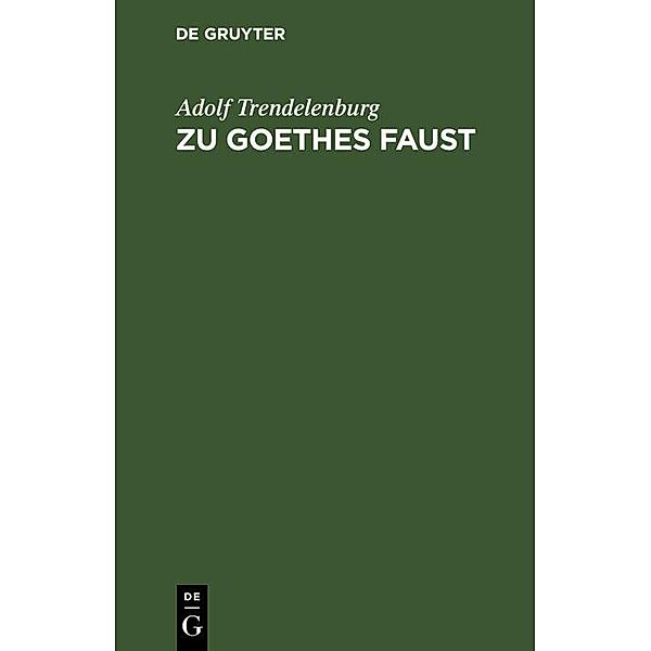 Zu Goethes Faust, Adolf Trendelenburg