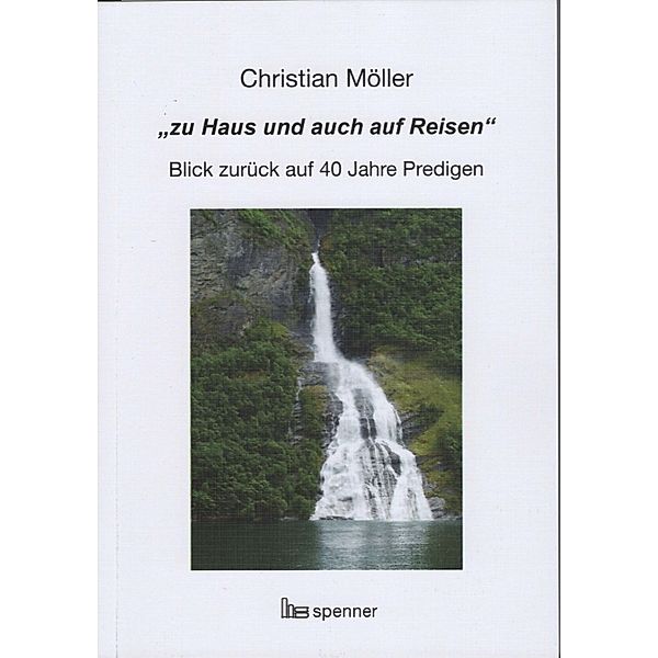 zu Haus und auch auf Reisen, Christian Möller