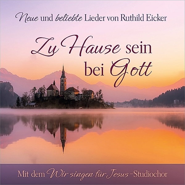 Zu Hause Sein Bei Gott, Ruthild Eicker