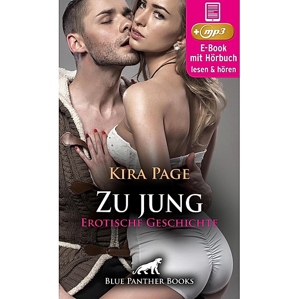 Zu jung | Erotik Audio Story | Erotisches Hörbuch / blue panther books Erotische Hörbücher Erotik Sex Hörbuch, Kira Page