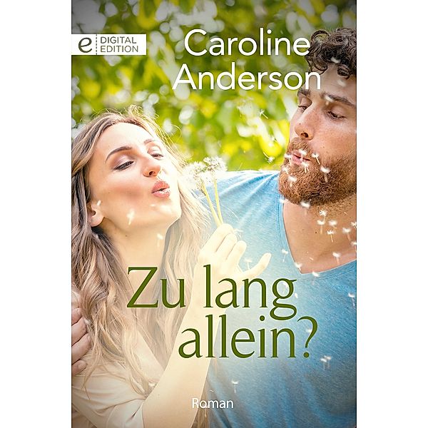 Zu lang allein?, Caroline Anderson