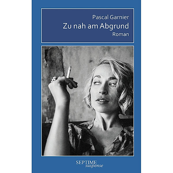 Zu nah am Abgrund, Pascal Garnier