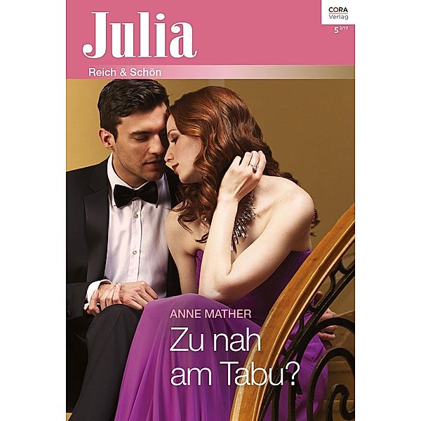 Zu nah am Tabu? / Julia (Cora Ebook) Bd.2273, Anne Mather