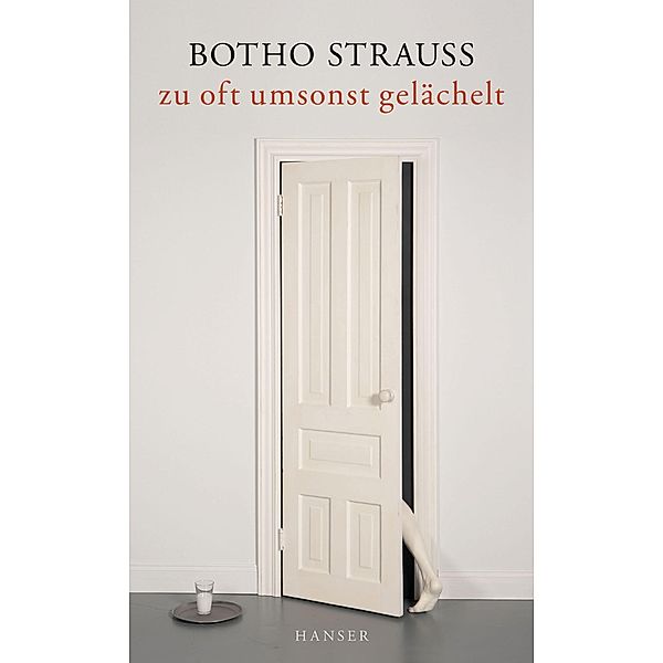 zu oft umsonst gelächelt, Botho Strauss