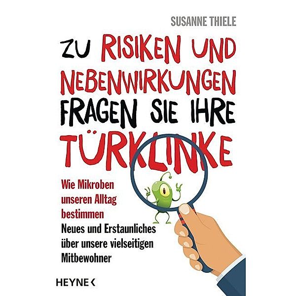 Zu Risiken und Nebenwirkungen fragen Sie Ihre Türklinke, Susanne Thiele