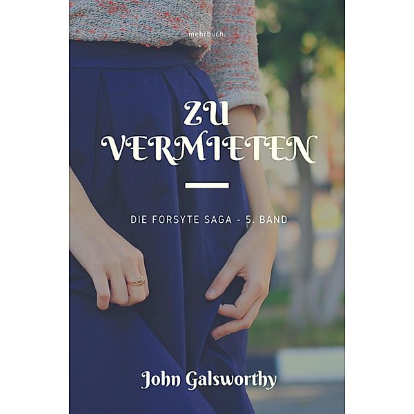 Zu vermieten, John Galsworthy