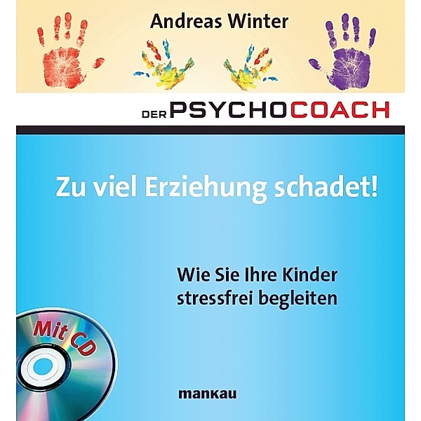 Zu viel Erziehung schadet!, m. Audio-CD, Andreas Winter