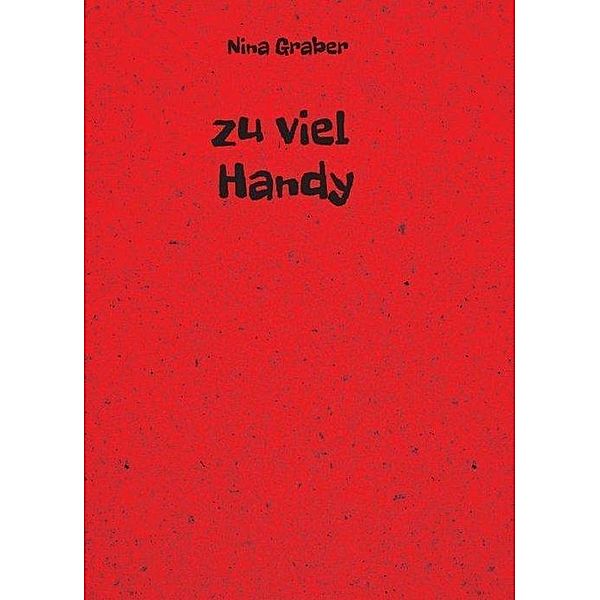 Zu viel Handy, Nina Graber