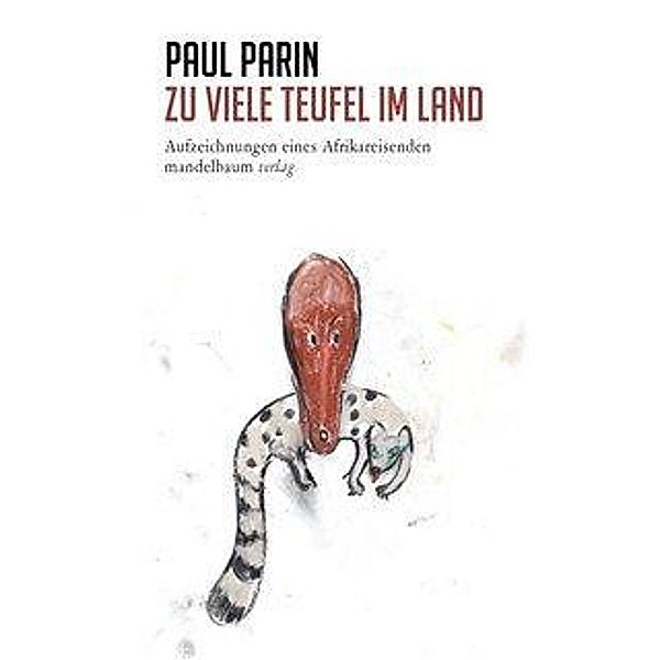 Zu viele Teufel im Land, Paul Parin