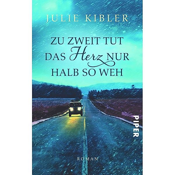 Zu zweit tut das Herz nur halb so weh, Julie Kibler