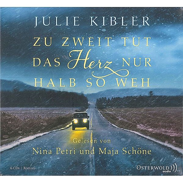 Zu zweit tut das Herz nur halb so weh,6 Audio-CD, Julie Kibler