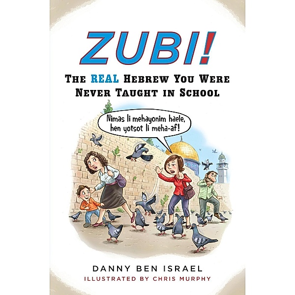 Zubi!, Danny Ben Israel